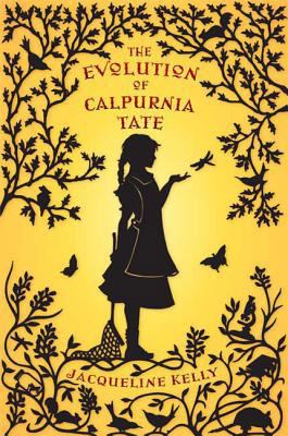 The Evolution of Calpurnia Tate: (Newbery Honor... B00GTWHU0G Book Cover