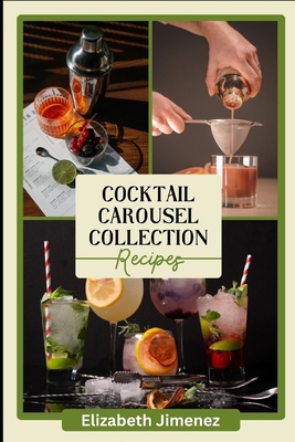 Cocktail Carousel Collection B0CQKC677D Book Cover