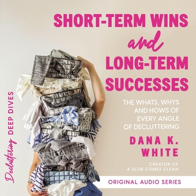 Short-Term Wins and Long-Term Success: The What... B0C7Z2MQ3B Book Cover