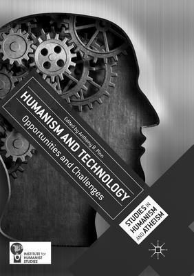 Humanism and Technology: Opportunities and Chal... 3319811037 Book Cover