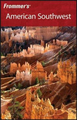 Frommer's American Southwest 0470136065 Book Cover