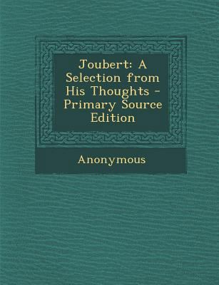Joubert: A Selection from His Thoughts 1287991572 Book Cover