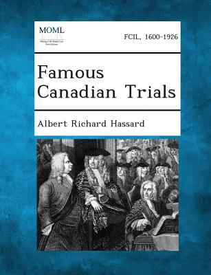 Famous Canadian Trials 1287354416 Book Cover