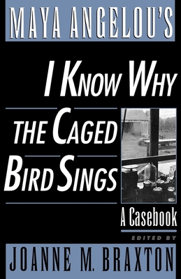 Maya Angelou's I Know Why the Caged Bird Sings:... 0195116070 Book Cover