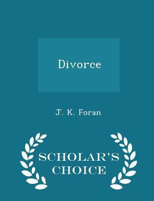 Divorce - Scholar's Choice Edition 1298186447 Book Cover