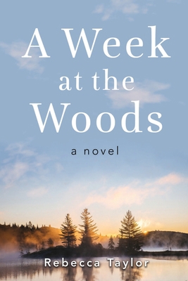 A Week at the Woods 1777307023 Book Cover
