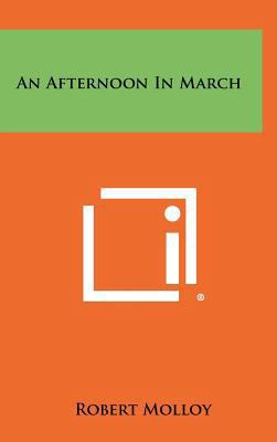 An Afternoon in March 1258344971 Book Cover