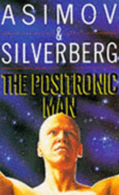 The Positronic Man 0330330586 Book Cover