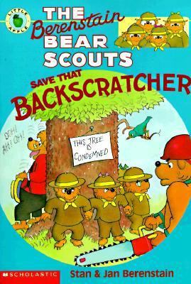 The Berenstain Bear Scouts Save That Backscratc... 0590603825 Book Cover