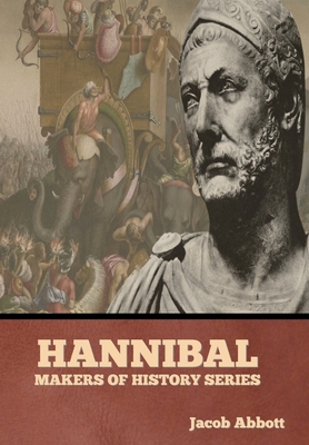 Hannibal: Makers of History Series B0C9VWH8LK Book Cover