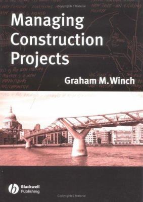 Managing Construction Projects: An Information ... 0632058889 Book Cover