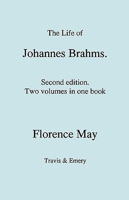 The Life of Johannes Brahms. Second edition, re... 1849550352 Book Cover