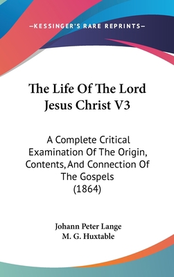 The Life Of The Lord Jesus Christ V3: A Complet... 1437418627 Book Cover