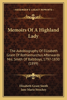 Memoirs Of A Highland Lady: The Autobiography O... 1167023781 Book Cover