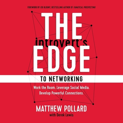 The Introvert's Edge to Networking: Work the Ro... B0C67BW633 Book Cover