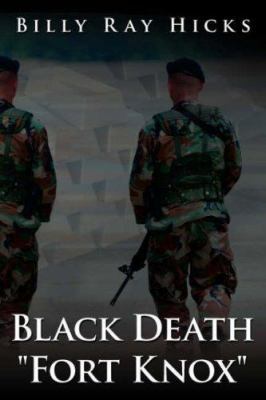 Black Death "Fort Knox" 1425949967 Book Cover