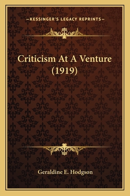 Criticism At A Venture (1919) 1163896802 Book Cover