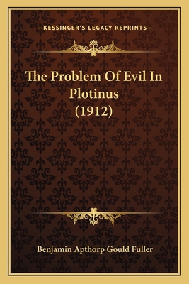 The Problem Of Evil In Plotinus (1912) 116722633X Book Cover