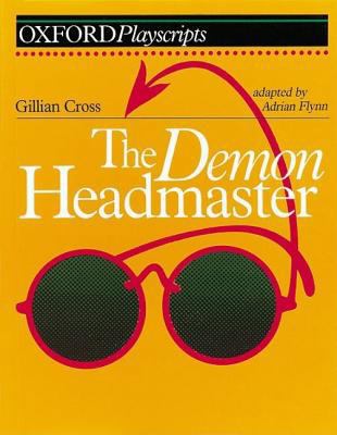 Oxford Playscripts: the Demon Headmaster (Oxfor... 0198312709 Book Cover