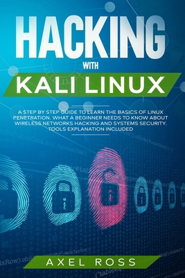 Hacking with Kali Linux: A Step-by-Step Guide t... 180182505X Book Cover