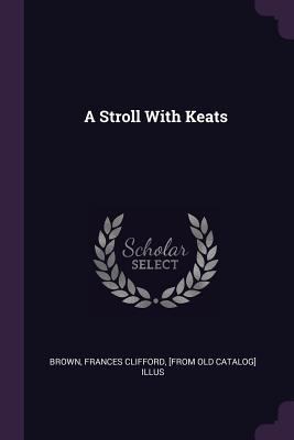 A Stroll With Keats 1378027795 Book Cover