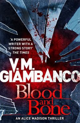 Blood and Bone: Detective Alice Madison (3) 1784291390 Book Cover