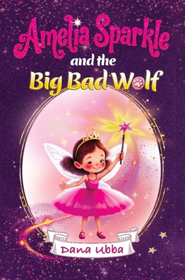 Amelia Sparkle and the Big Bad Wolf B0GRQCJMNV Book Cover