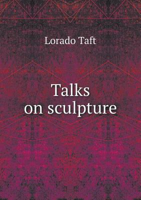 Talks on sculpture 5518874707 Book Cover