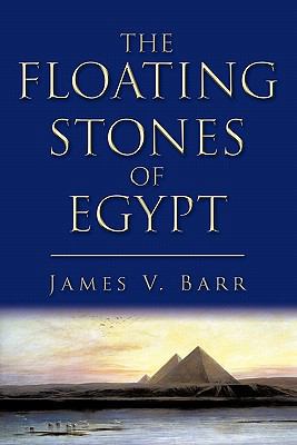 The Floating Stones of Egypt 1450287484 Book Cover