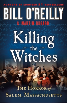 Killing the Witches: The Horror of Salem, Massa... 1250358418 Book Cover