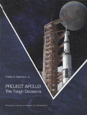 Project Apollo: The Tough Decisions 0160749549 Book Cover