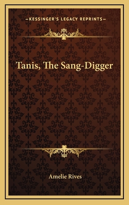 Tanis, the Sang-Digger 1163576492 Book Cover