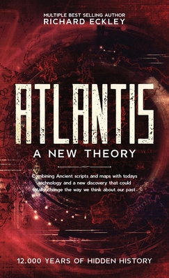 Atlantis: A New Theory 1068431334 Book Cover