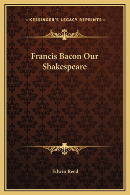 Francis Bacon Our Shakespeare 1169296742 Book Cover