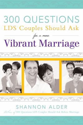 300 Questions LDS Couples Should Ask for a More... 0882909762 Book Cover