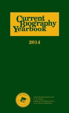 Current Biography Yearbook-2014: 0 1619254301 Book Cover