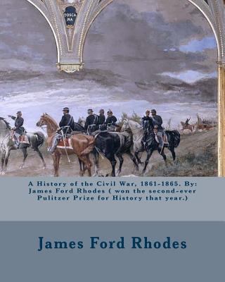 A History of the Civil War, 1861-1865. By: Jame... 1540783847 Book Cover