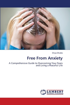 Free From Anxiety 6208450713 Book Cover