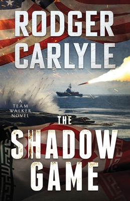 The Shadow Game: (A Team Walker Book 2) 1960268074 Book Cover
