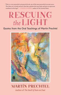 Rescuing the Light: Quotes from the Oral Teachi... 1623176271 Book Cover