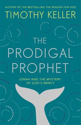 The Prodigal Prophet: Jonah and the Mystery of ... 147369051X Book Cover