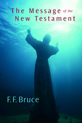 The Message of the New Testament 0802815251 Book Cover