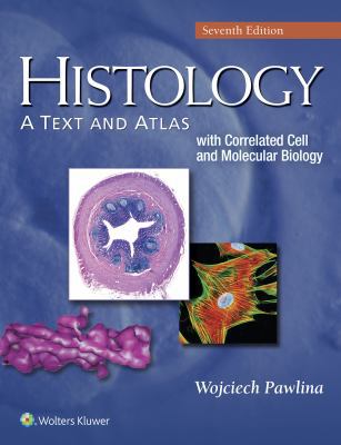 Histology: A Text and Atlas: With Correlated Ce... 1451187424 Book Cover