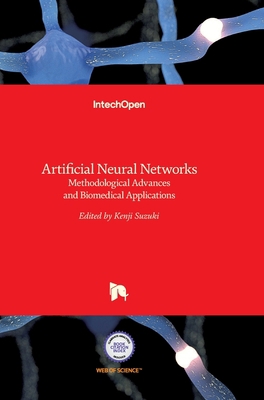 Artificial Neural Networks: Methodological Adva... 9533072431 Book Cover