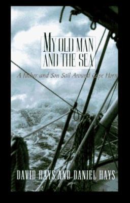 My Old Man and the Sea: A Father and Son Sail A... [Large Print] 0786206004 Book Cover