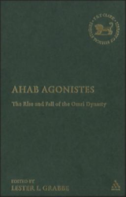 Ahab Agonistes: The Rise and Fall of the Omri D... 0567045404 Book Cover