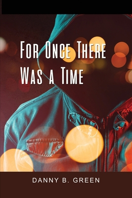 For Once There Was a Time B0CMG4KCZZ Book Cover