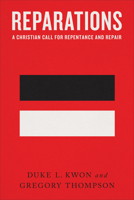 Reparations: A Christian Call for Repentance an... 1587434504 Book Cover