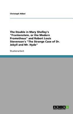 The Double in Mary Shelley's "Frankenstein, or ... [German] 3640531930 Book Cover
