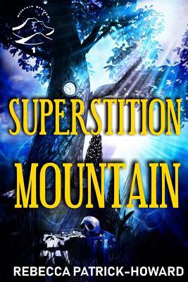 Superstition Mountain: A Modern Appalachian Sus... 172036477X Book Cover